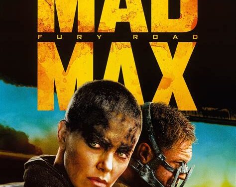 How Much Do I Hate “Mad Max: Fury Road”? Let Me Count the Ways