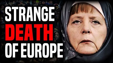 Douglas Murray’s The Strange Death of Europe: Warning to the West or Obituary?