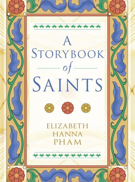 A Storybook of Saints by the Mother of Four Boys